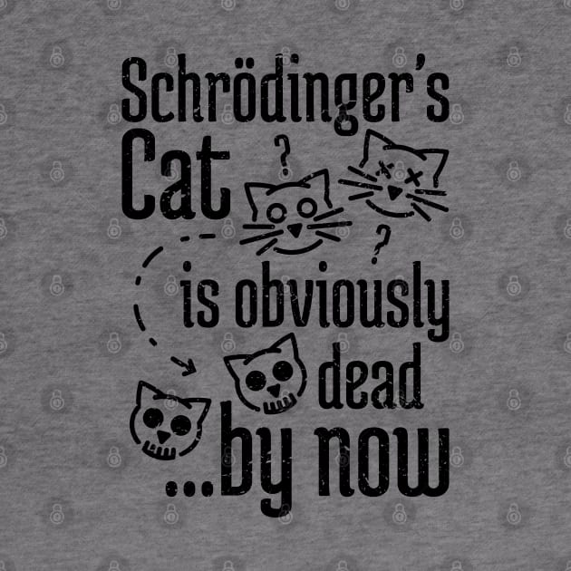 Schrödinger's Cat Humor distressed by NeverDrewBefore